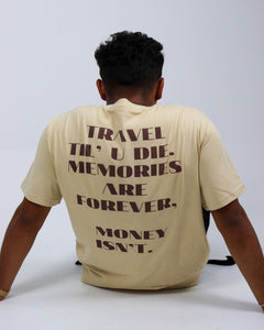 “TRAVEL TIL’ U DIE” T-Shirts